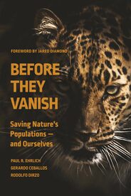 Book Review - Before They Vanish: Saving Nature’s Populations—and Ourselves